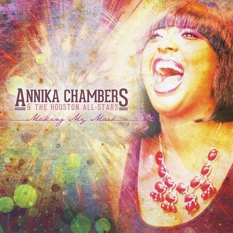 Annika Chambers: Making My Mark, CD
