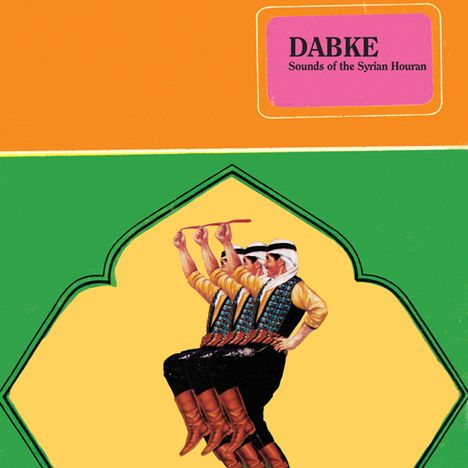 Dabke: Sounds Of The Syrian Houran, CD