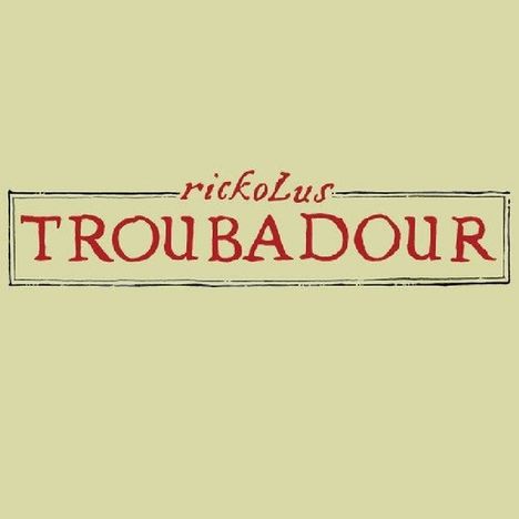 Rickolus: Troubadour, CD