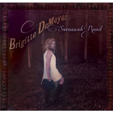 Brigitte DeMeyer: Savannah Road, CD