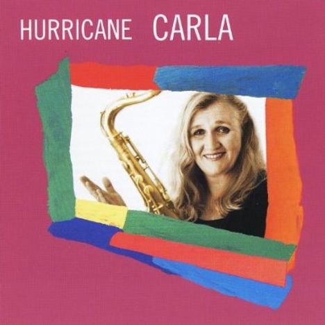 Carla Brownlee: Hurricane Carla, CD