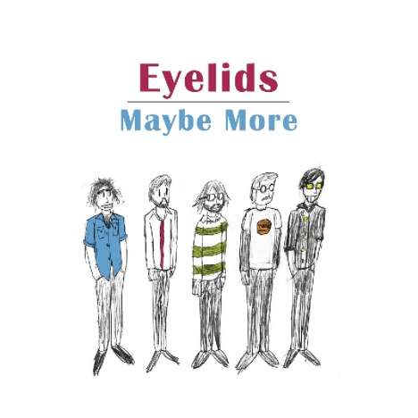Eyelids: Maybe More, CD
