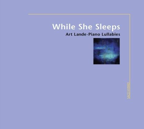 Art Lande (geb. 1947): While She Sleeps, Super Audio CD