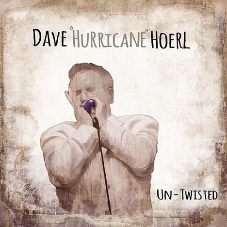 Dave Hurricane Hoerl: Un-Twisted, CD