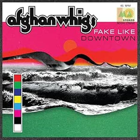 Text: „afghan whigs FAKE LIKE DOWNTOWN“. Oben bunte, surrealistische Landschaft, unten grün. Retro-Design.