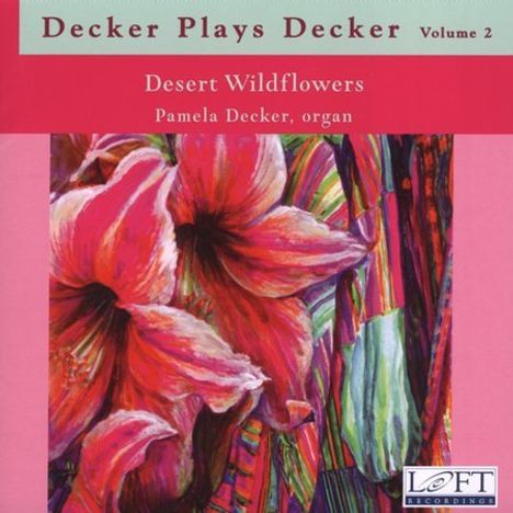 Pamela Decker (geb. 1955): Decker Plays Decker Vol.2, CD