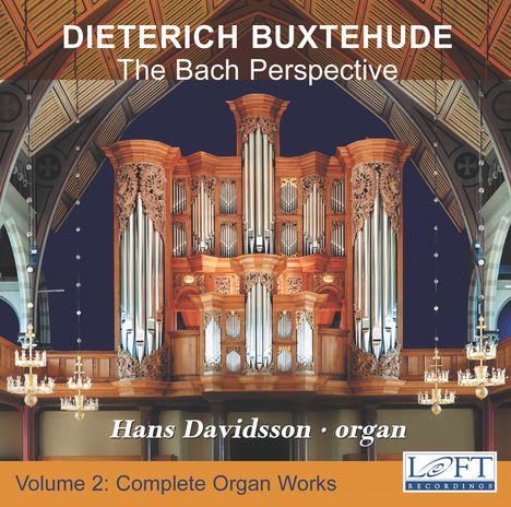 Dieterich Buxtehude (1637-1707): Orgelwerke Vol.2 - The Bach Perspective, 2 CDs