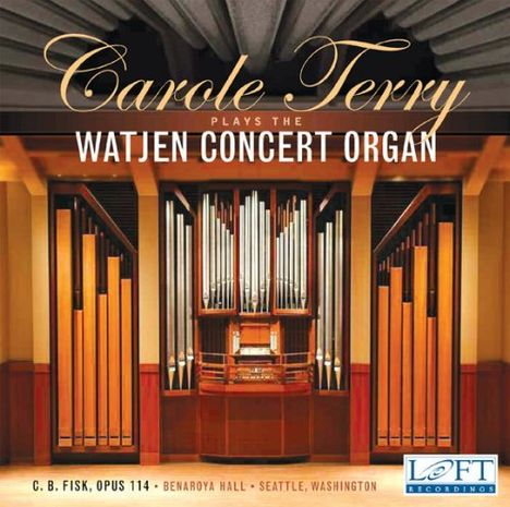 Carole Terry plays the Watjen Concert Organ, CD