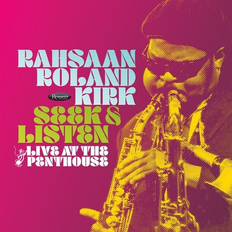 Rahsaan Roland Kirk: Seek & Listen, Live at The Penthouse. Illustrative Darstellung eines saxophonspielenden Mannes.