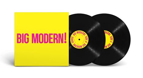 Text "BIG MODERN!" in pink auf gelbem Cover; zwei schwarze Schallplatten mit gelbem Etikett.