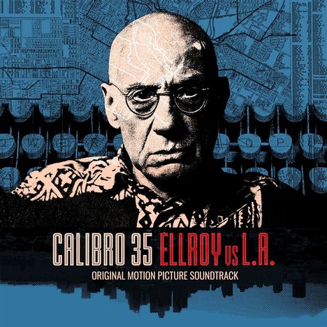 "CALIBRO 35 ELLROY vs L.A. ORIGINAL MOTION PICTURE SOUNDTRACK", Schwarzweißbild eines ernst blickenden Mannes.