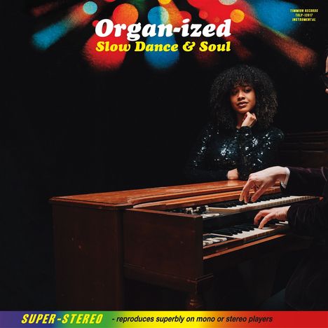"Organ-ized: Slow Dance & Soul." "SUPER-STEREO" in bunten Farben. Eine Frau neben einem Mann an einer Orgel.