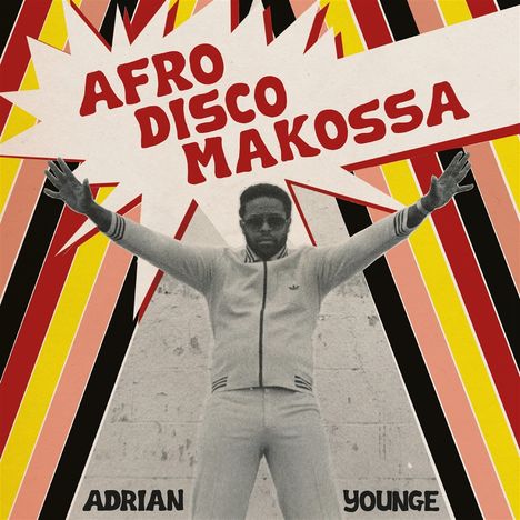 AFRO DISCO MAKOSSA steht in einem Stern. Darunter ein Mann mit ausgestreckten Armen, umgeben von bunten Streifen.