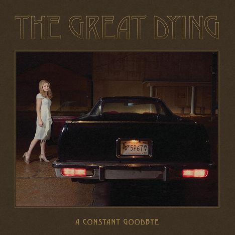 The Great Dying: A Constant Goodbye, LP