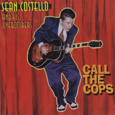 Sean Costello: Call The Cops, CD