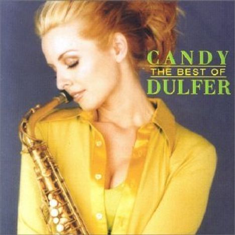 Candy Dulfer (geb. 1969): The Best Of Candy Dulfer, CD