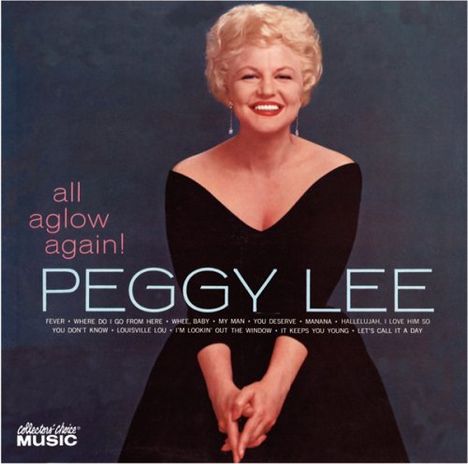 Peggy Lee (1920-2002): All Aglow Again, CD