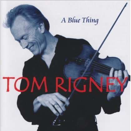 Tom Rigney: Blue Thing, CD