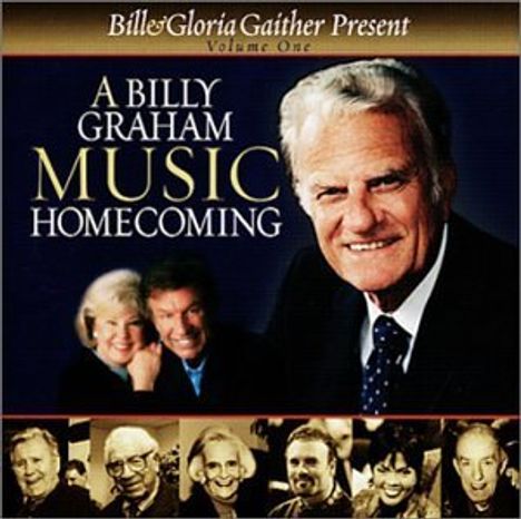 Bill & Gloria Gaither: Billy Graham Music Homecoming, CD