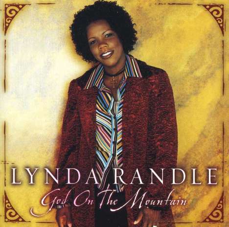 Lynda Randle: God On The Mountain (Enh), CD