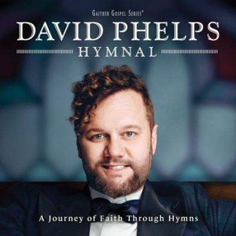 David Phelps: Hymnal, CD