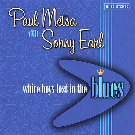 Metsa/Earl: White Boys Lost In The Blues, CD
