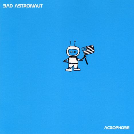 Bad Astronaut: Acrophobe, LP