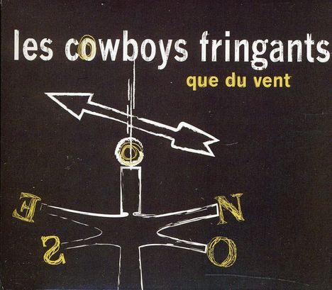 Les Cowboys Fringants: Que Du Vent, CD