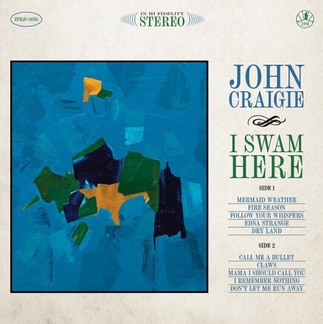 Texte: "IN HI FIDELITY STEREO", "JOHN CRAIGIE", "I SWAM HERE". Gemälde: Abstrakte, blaue Formen.