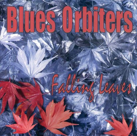 Blues Orbiters: Falling Leaves, CD