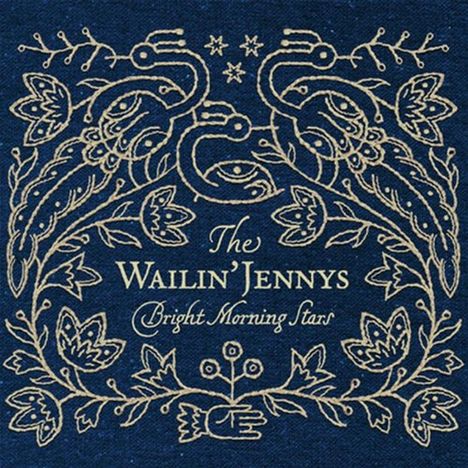 The Wailin' Jennys: Bright Morning Stars, CD