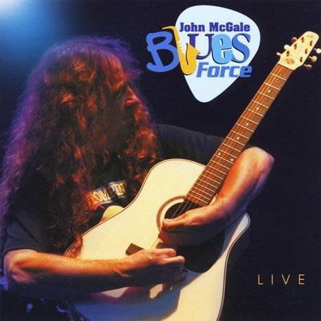 John Mcgale: John Mcgale Blues Force  Live, CD