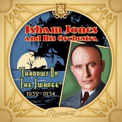 Isham Jones (1894-1956): Shadows On The Swanee, CD