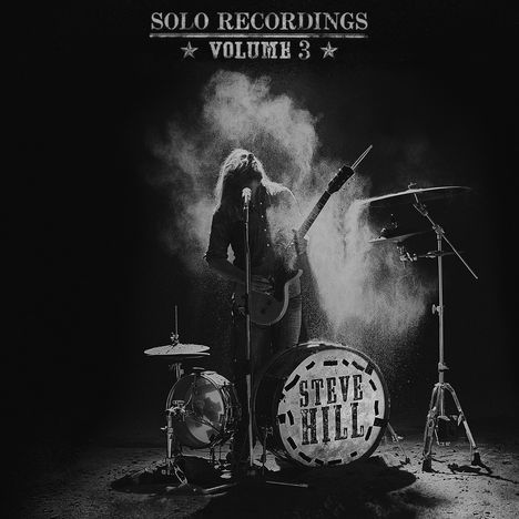 Steve Hill (geb. 1974): Solo Recordings Volume 3, CD