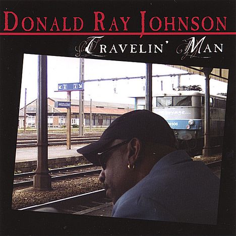 Donald Ray Johnson: Travelin' Man, CD