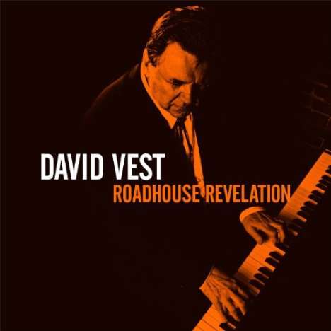 David Vest: Roadhouse Revelation, CD