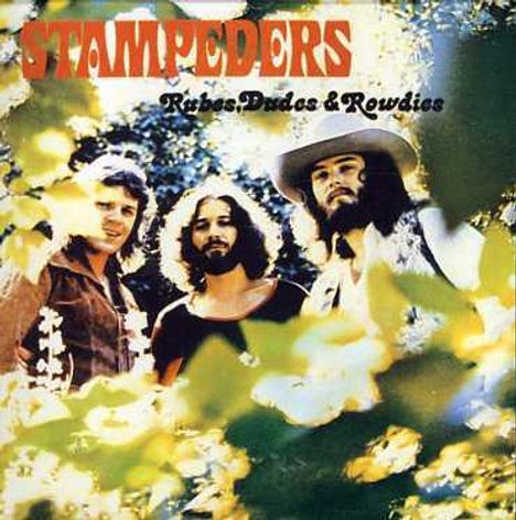 Stampeders: Rubes, Dudes &amp; Rowdies, CD