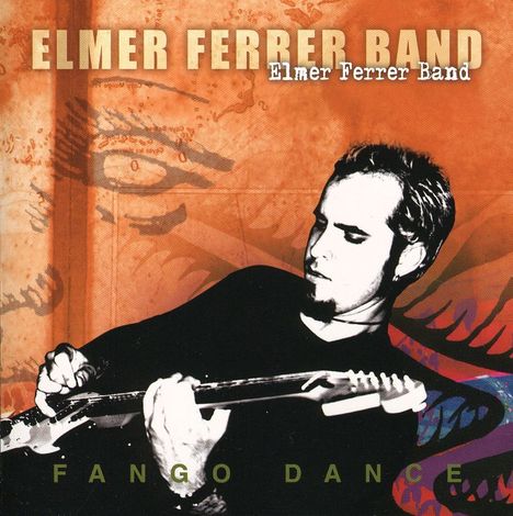 Elmer Band Ferrer: Fango Dance, CD