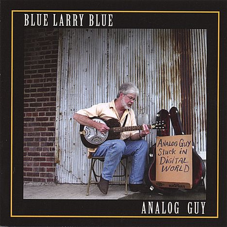 Blue Larry Blue: Analog Guy, CD