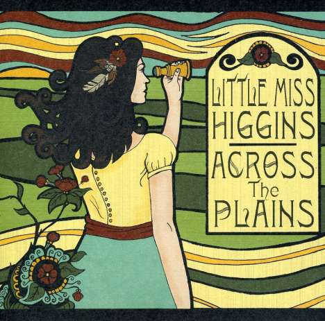 Little Miss Higgins: Across The Plains, CD