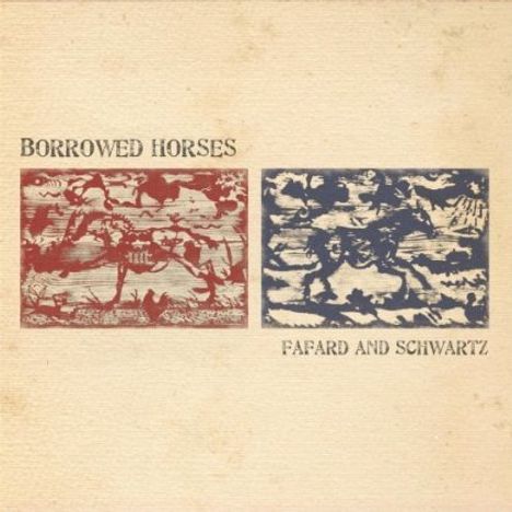Fafard &amp; Schwartz: Borrowed Horses, CD