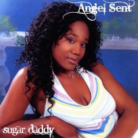 Angel Sent: Sugar Daddy, CD