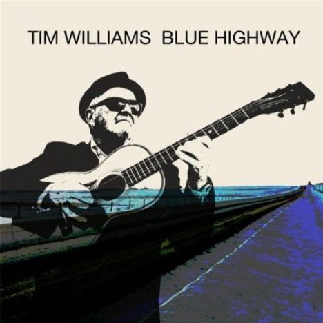 Tim Williams: Blue Highway, CD