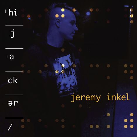 Jeremy Inkel: Hijacker, CD