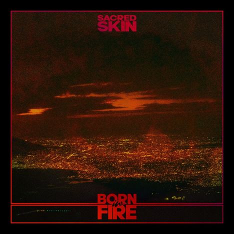 Sacred Skin: Born In Fire, CD