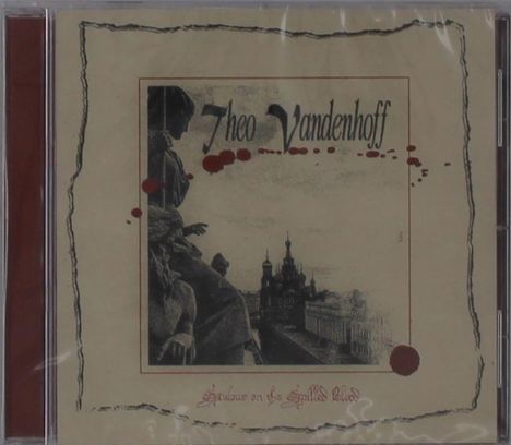 Der Text lautet: "Theo Vandenhoff" und unten "Saviour on the Spilled Blood". Schwarz-weißes Motiv mit Gebäuden im Hintergrund.