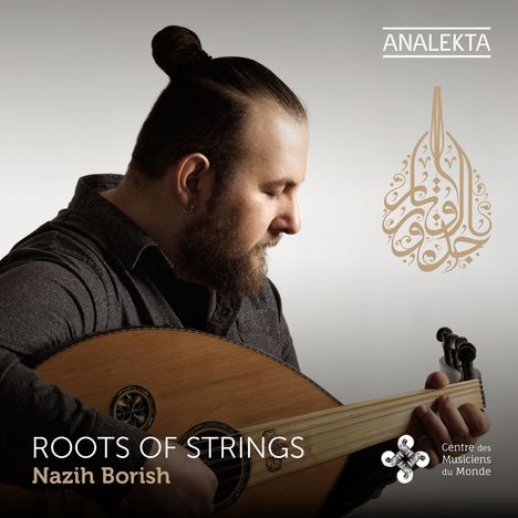 Nazih Borish (2. Hälfte 20. Jahrhundert): Kammermusik mit Oud "Roots of Strings", CD