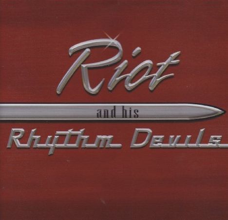 Riot &amp; His Rhythm Devils: Riot &amp; His Rhythm Devils, CD