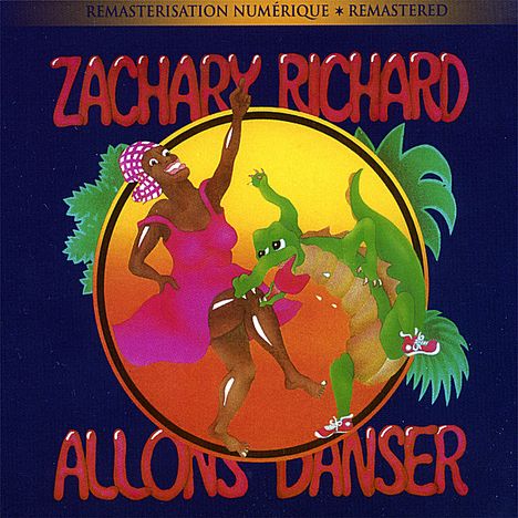 Zachary Richard: Allons Danser, CD