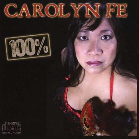 Carolyn Fe: 100 %, CD